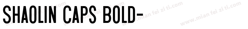 Shaolin Caps Bold字体转换